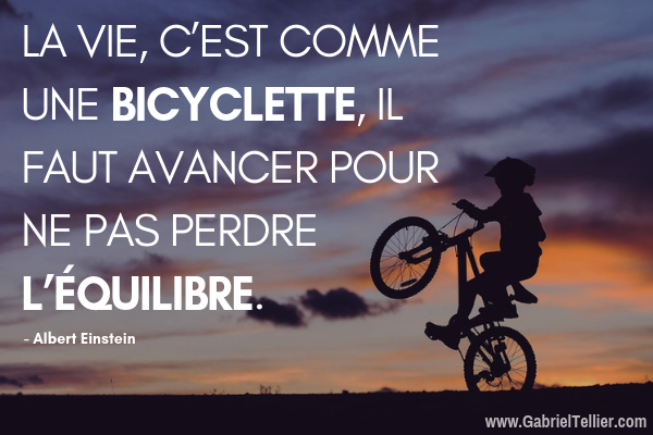 La Vie C Est Comme Une Bicyclette Selon Albert Einstein